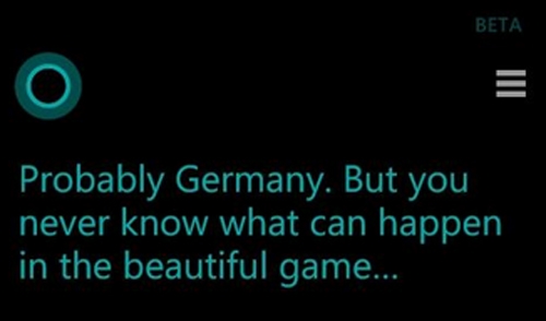 
	
	Dự đoán của Cortana trước trận bán kết đầu tiên: "Có lẽ Đức thắng, nhưng bạn sẽ không thể biết điều gì có thể diễn ra trong một trận đấu đẹp".