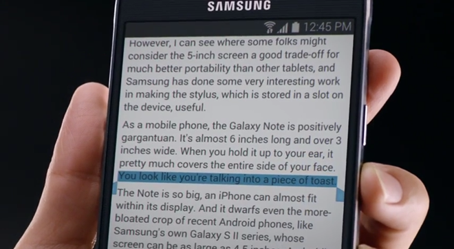 
	
	Samsung dẫn lại bài báo của The Wall Street Journal từng so sánh Galaxy Note như "một mẩu bánh mì nướng".