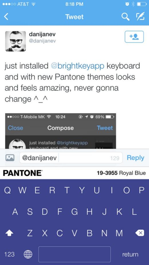 
	
	Twitter của một người dùng về giao diện bàn phím mới: 'Vừa cài ứng dụng bàn phím của Brightkeyapp với theme mới của Pantone. Cảm giác thật tuyệt vời, tôi sẽ không thay đổi giao diện nữa.'