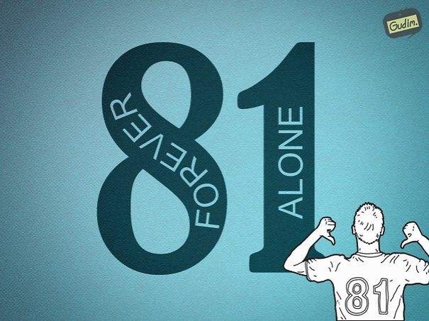 
Số 8 có hình dạng tương tự như dấu hiệu vô cực, có nghĩa là "forever". Còn số 1, một phần nào đó mang ý nghĩa như một mình, hay còn là "alone". Vậy, hội F.A còn chờ gì nữa mà không in áo số 81 đi nào. 