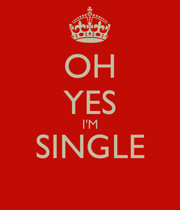 
Oh yes. I'm Single là điều bạn cần phải công bố cho cả thế giới này biết biết nếu như bạn còn muốn có người yêu. (Ảnh: Internet)