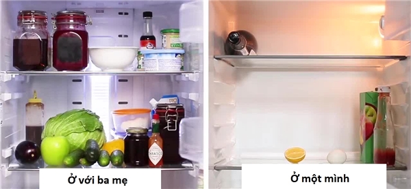 
Ở với ba mẹ thì không bao giờ sợ đói vì tủ lạnh luôn đầy ắp thức ăn.